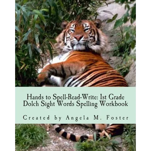Hands to Spell-Read-Write: 1st Grade Dolch Sight Words Spelling Workbook