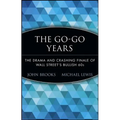 The Go-Go Years: The Drama and Crashing Finale of Wall Street's Bullish 60s
