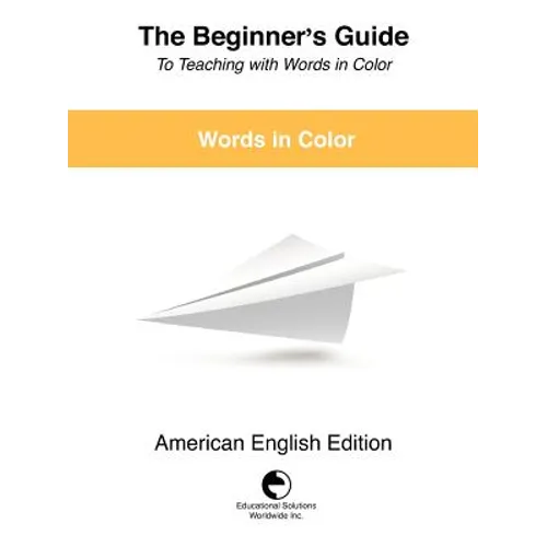 The Beginner's Guide to Teaching with Words in Color