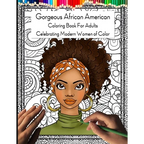 Gorgeous African American Coloring Book for Adults: Celebrating Modern Women of Color - Paperback