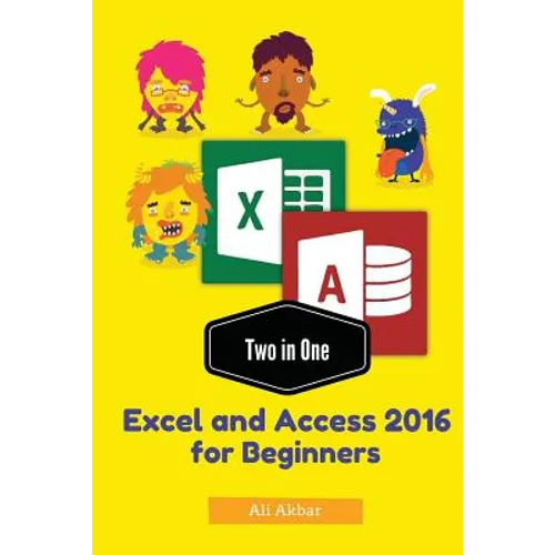 Two in One: Excel and Access 2016 for Beginners