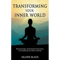 Transforming Your Inner World: Mastering Anger, Elevating Self-Improvement, and Unleashing Your Mind's Potential
