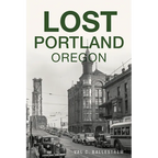 Lost Portland, Oregon - Paperback