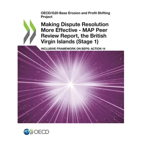 Making Dispute Resolution More Effective - MAP Peer Review Report, the British Virgin Islands (Stage 1)