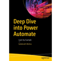 Deep Dive Into Power Automate: Learn by Example