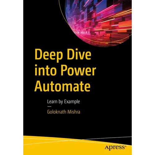 Deep Dive Into Power Automate: Learn by Example