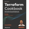 Terraform Cookbook - Second Edition: Provision, run, and scale cloud architecture with real-world examples using Terraform