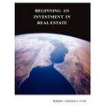 Beginning an Investment in Real Estate