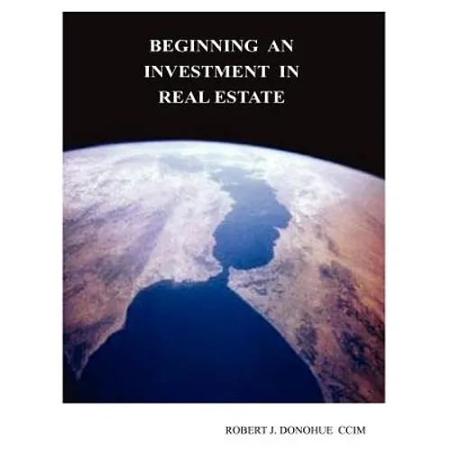 Beginning an Investment in Real Estate