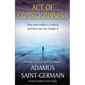 Act of Consciousness: To Be or Not to Be... Enlightened