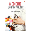 Medicine: Light in Twilight