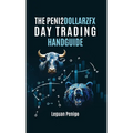 The Peni2Dollarzfx Day Trading Handguide