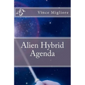Alien Hybrid Agenda
