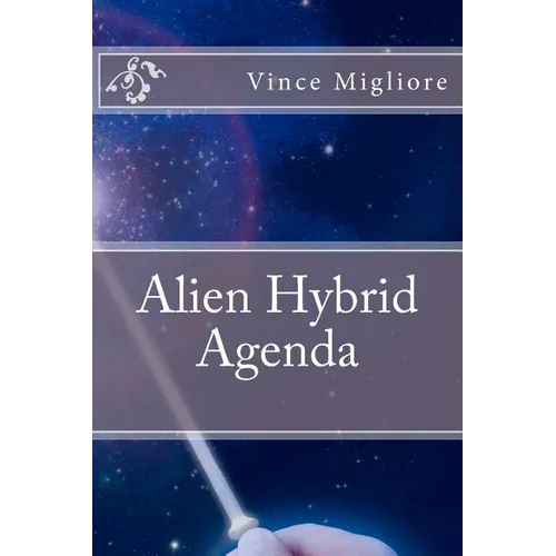 Alien Hybrid Agenda