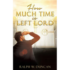 How Much Time Is Left Lord