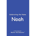 Celebrating the Name Noah