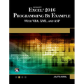 Microsoft Excel 2016 Programming by Example with Vba, XML, and ASP