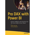 Pro Dax with Power Bi: Business Intelligence with Powerpivot and SQL Server Analysis Services Tabular