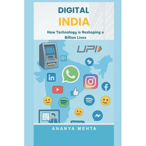 Digital India: How Technology is Reshaping a Billion Lives