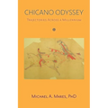 Chicano Odyssey: Trajectories Across a Millennium (Softcover)