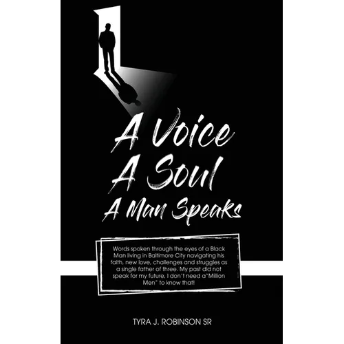 A Voice, A Soul, A Man Speaks