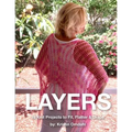 Layers: 19 Knit Projects to Fit, Flatter & Drape
