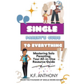 Single Parent's Guide to Everything