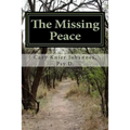The Missing Peace: to living a life of purpose
