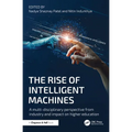 The Rise of Intelligent Machines: A Multi-disciplinary Perspective from Industry and Impact on Higher Education