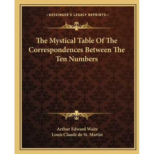 The Mystical Table Of The Correspondences Between The Ten Numbers