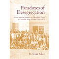 Paradoxes of Desegregation: African American Struggles for Educational Equity in Charleston, South Carolina, 1926-1972