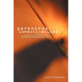 Paranormal Investigations: The Proper Procedures and Protocols of Investigation for the Beginner to the Pro