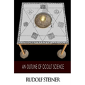 An Outline of Occult Science