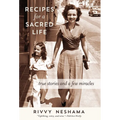 Recipes for a Sacred Life: True Stories and a Few Miracles