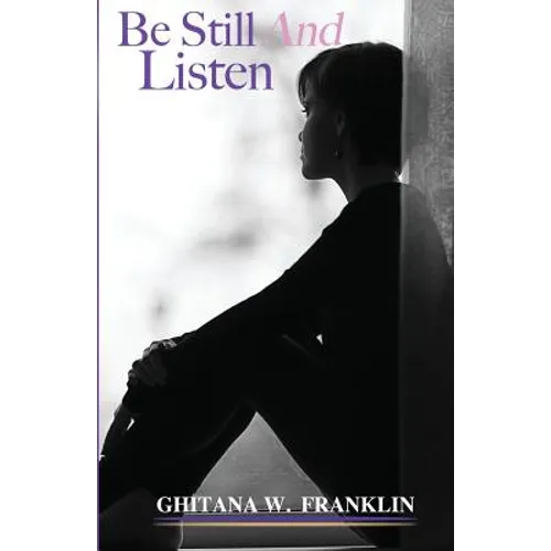 Be Still And Listen