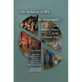 The Evolution of Art and Architecture: From Ancient Times to the Present Day