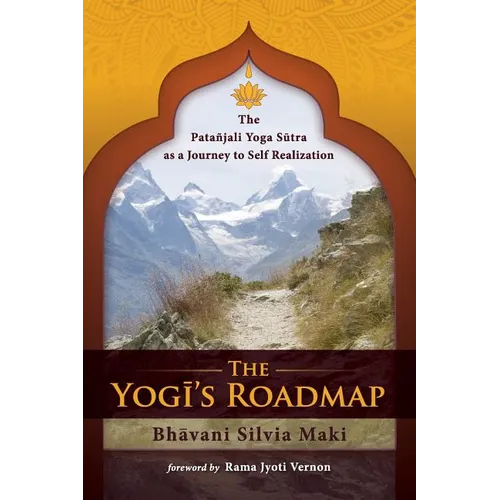 The Yogi's Roadmap: Patanjali Yoga Sutra as a Journey to Self Realization