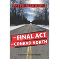 The Final Act of Conrad North: A Michael Russo Mystery