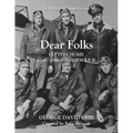 Dear Folks: Letters Home 1943-1946 World War II