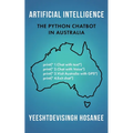 Artificial Intelligence - The Python Chatbot in Australia