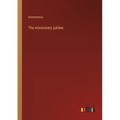 The missionary jubilee