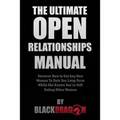 The Ultimate Open Relationships Manual