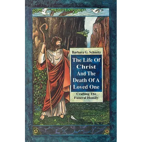Life of Christ & the Death of