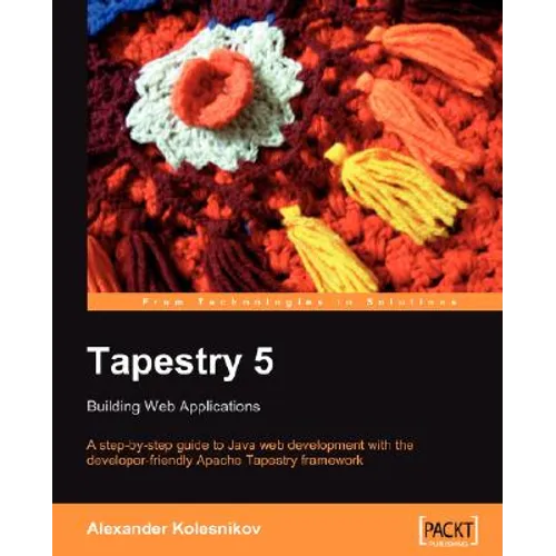 Tapestry 5: Building Web Applications