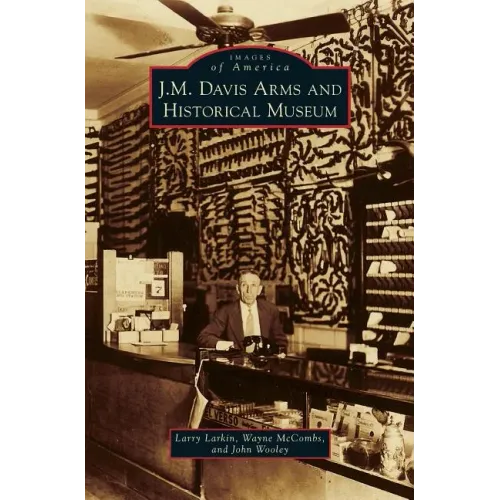 J. M. Davis Arms and Historical Museum