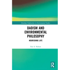 Daoism and Environmental Philosophy: Nourishing Life