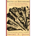 Exits and Entrances: Producing Off-Broadway, Opera and Beyond: 1981-2006