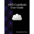 AWS CodeBuild User Guide