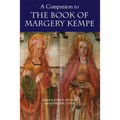 A Companion to the Book of Margery Kempe