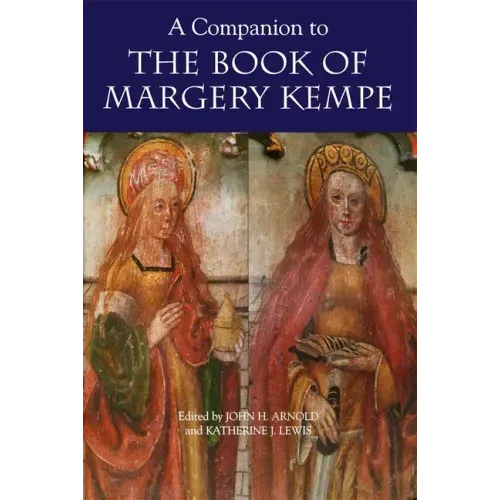 A Companion to the Book of Margery Kempe